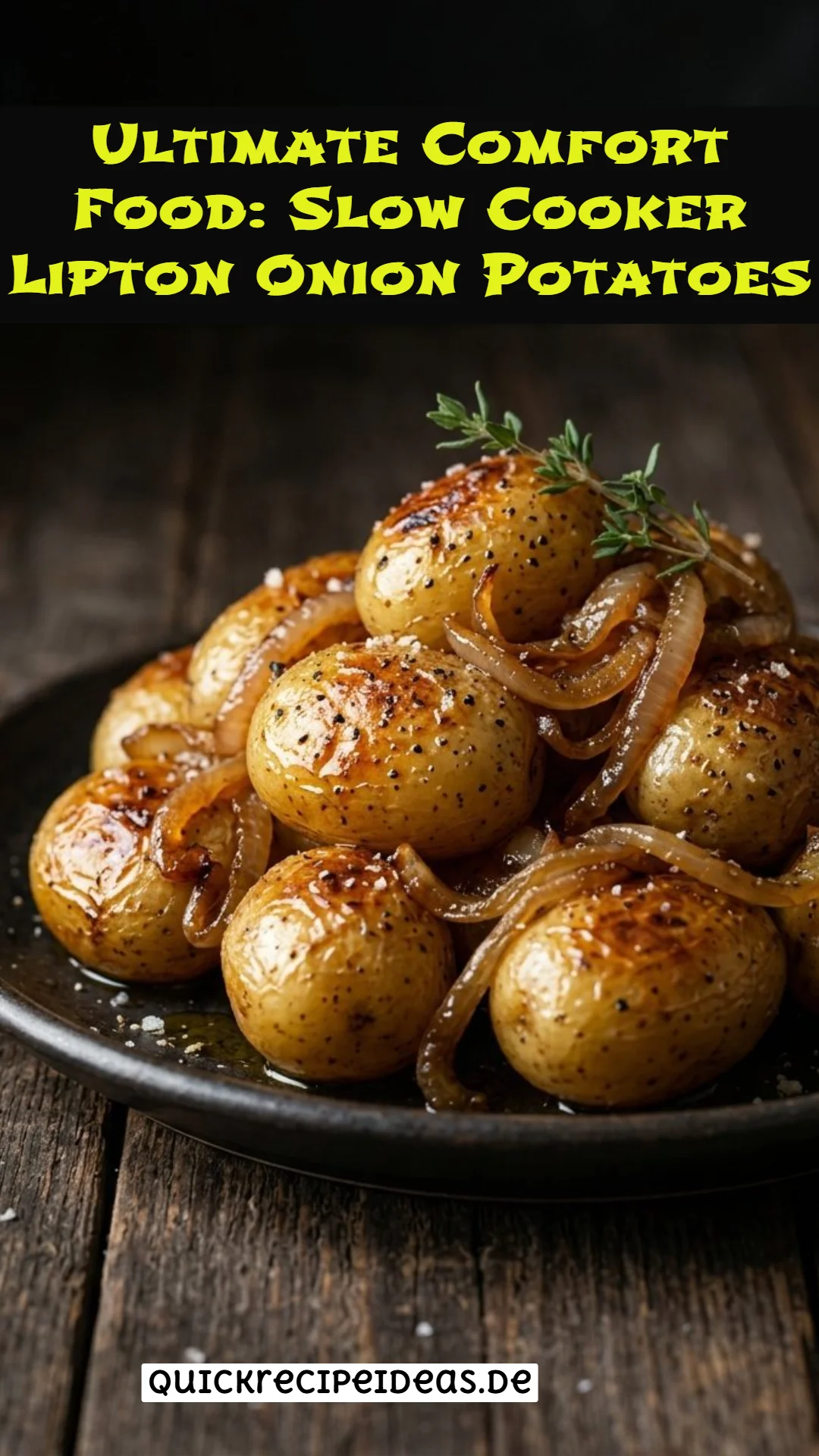 Ultimate Comfort Food: Slow Cooker Lipton Onion Potatoes